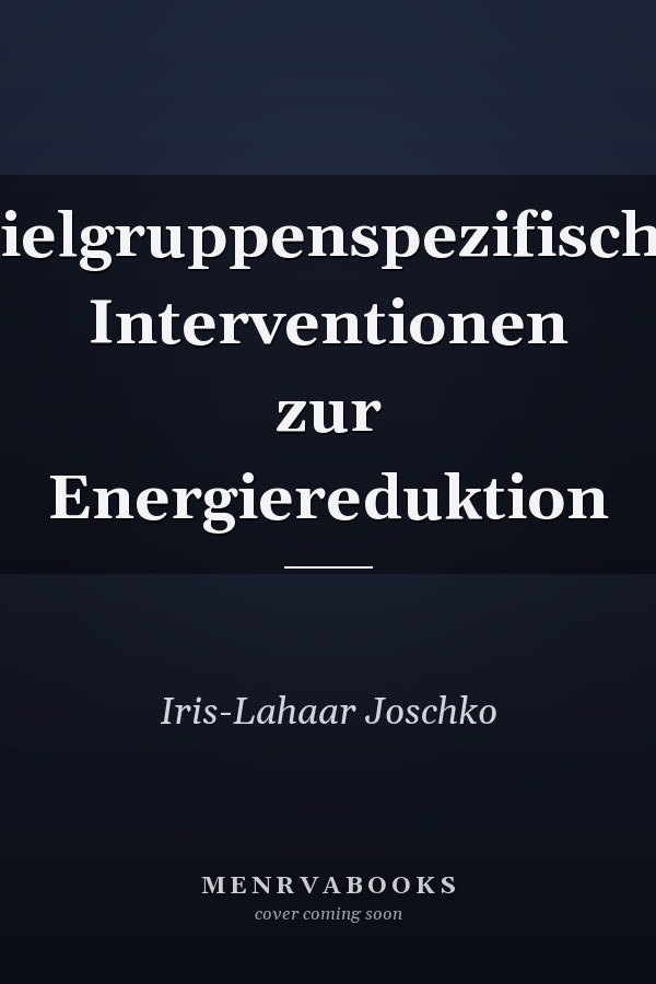 Zielgruppenspezifische Interventionen zur Energiereduktion