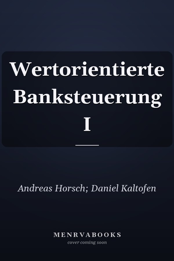 Wertorientierte Banksteuerung I