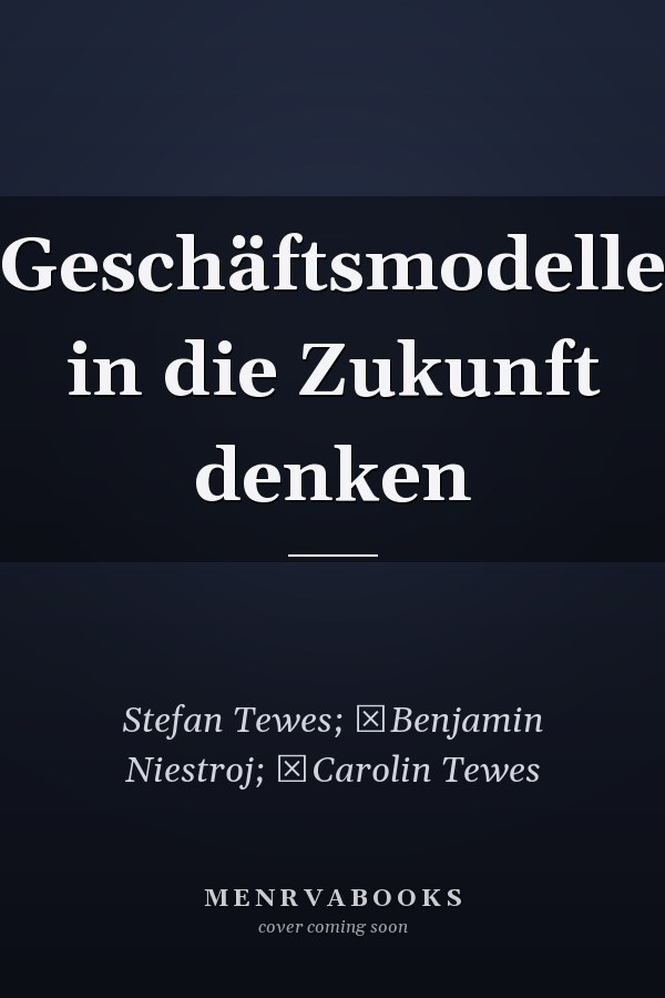 Geschäftsmodelle in die Zukunft denken
