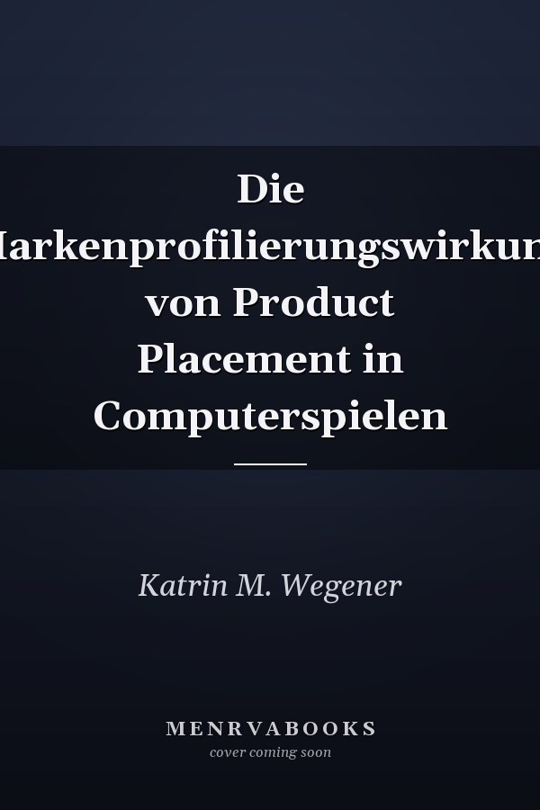 Die Markenprofilierungswirkung von Product Placement in Computerspielen