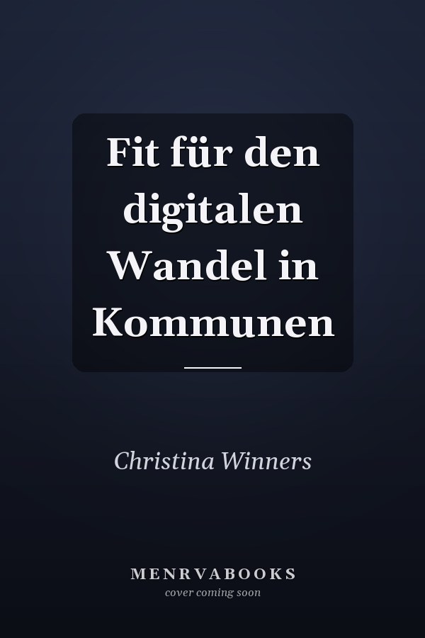 Fit für den digitalen Wandel in Kommunen