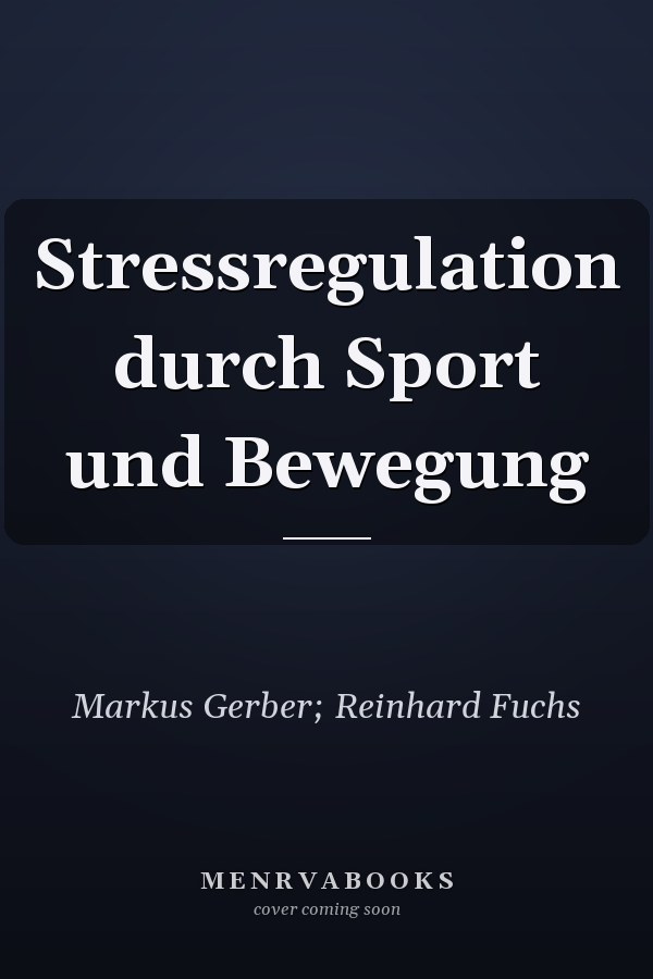 Stressregulation durch Sport und Bewegung