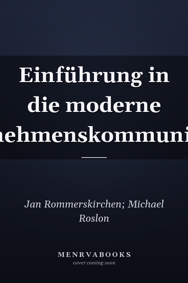 Einführung in die moderne Unternehmenskommunikation