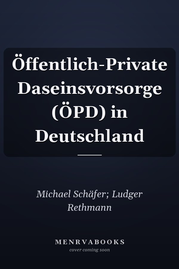 Öffentlich-Private Daseinsvorsorge (ÖPD) in Deutschland