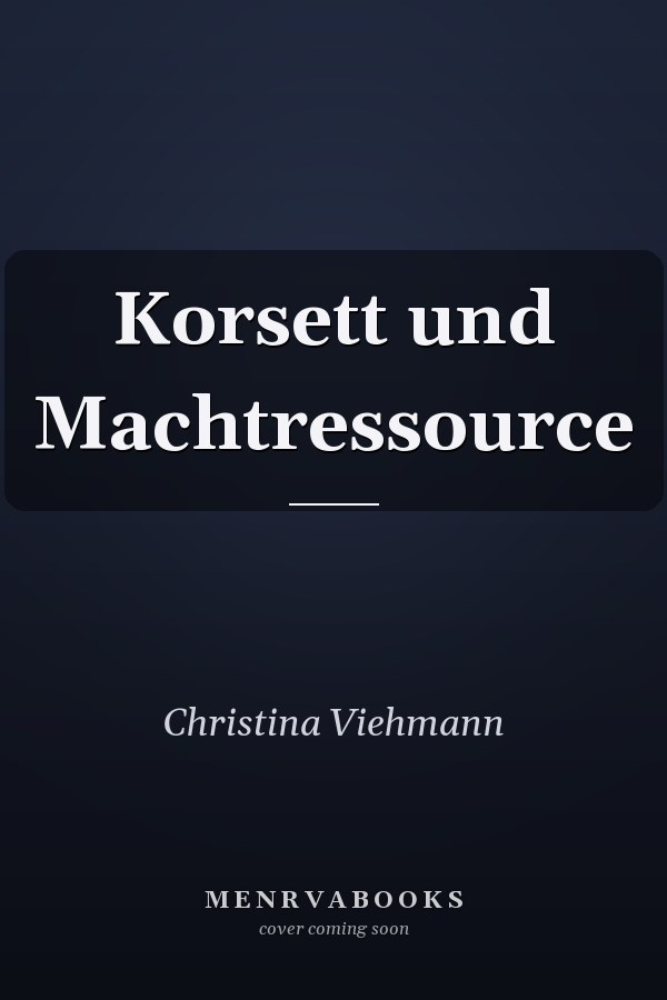 Korsett und Machtressource