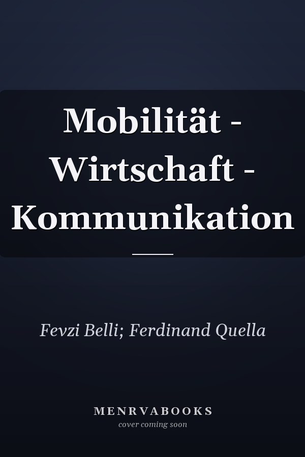 Mobilität - Wirtschaft - Kommunikation