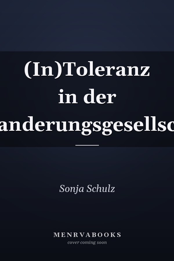 (In)Toleranz in der Einwanderungsgesellschaft?