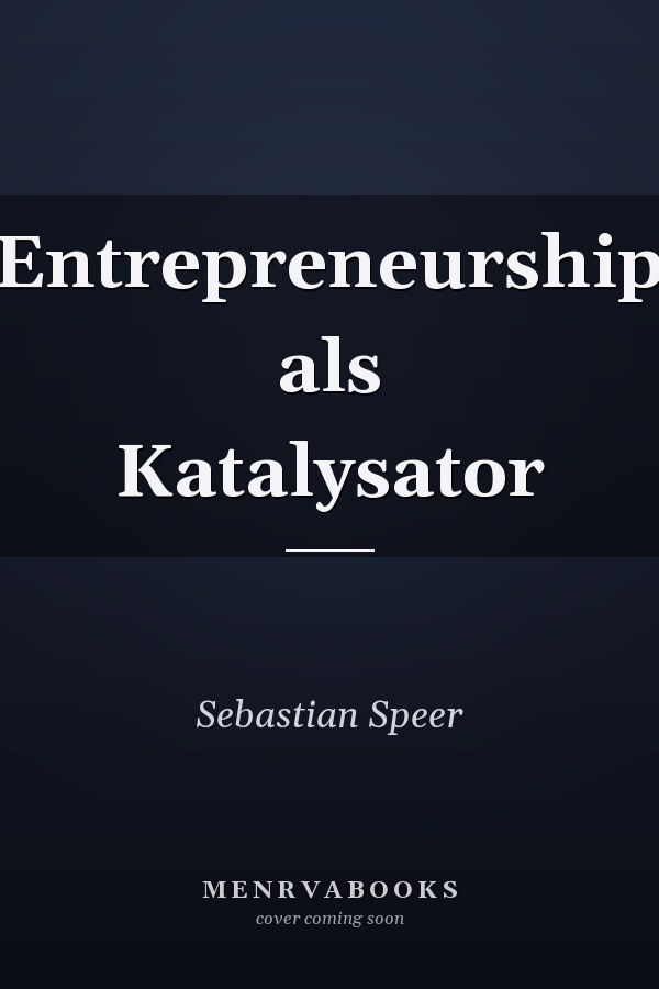 Entrepreneurship als Katalysator