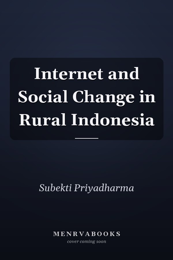 Internet and Social Change in Rural Indonesia