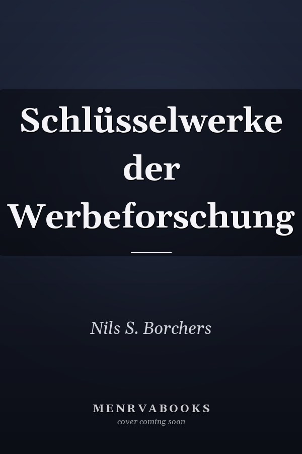 Schlüsselwerke der Werbeforschung
