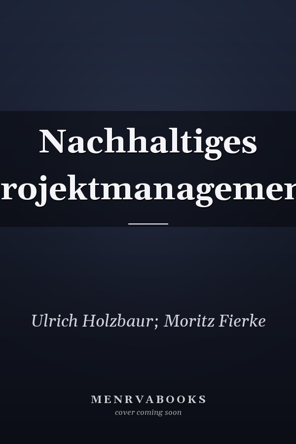 Nachhaltiges Projektmanagement