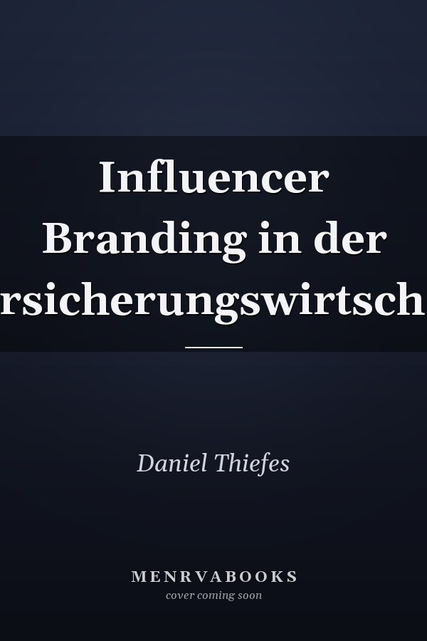 Influencer Branding in der Versicherungswirtschaft