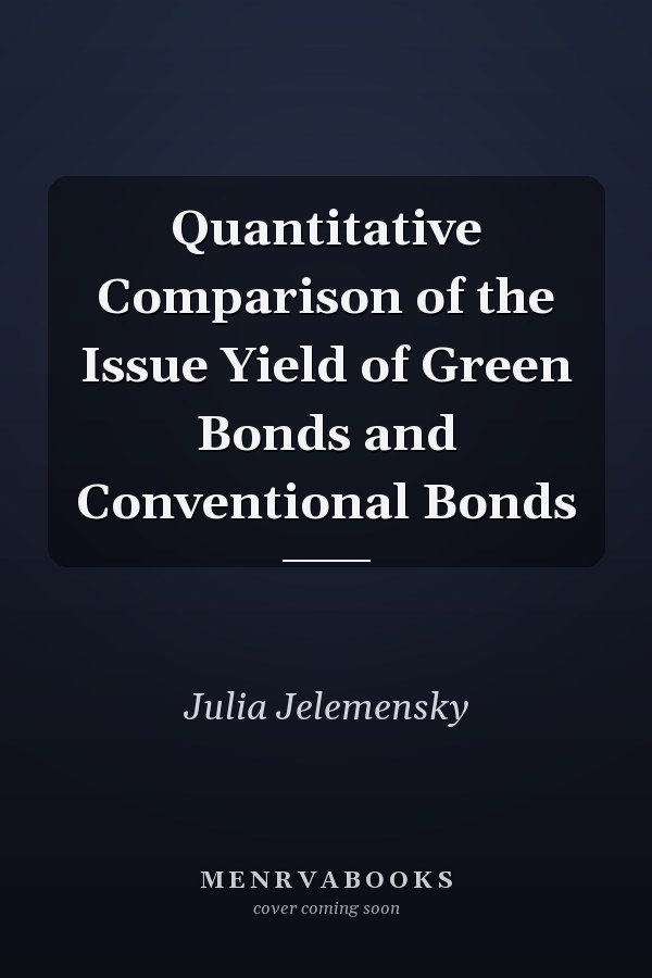 Quantitative Comparison of the Issue Yield of Green Bonds and Conventional Bonds