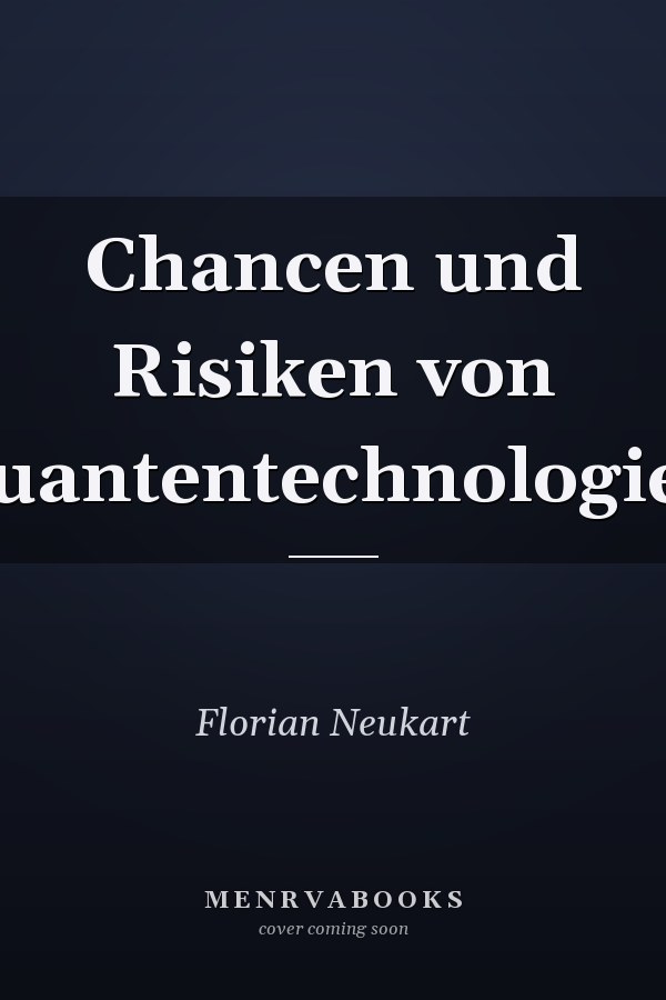 Chancen und Risiken von Quantentechnologien