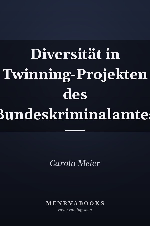 Diversität in Twinning-Projekten des Bundeskriminalamtes