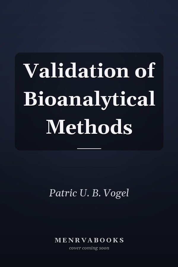 Validation of Bioanalytical Methods