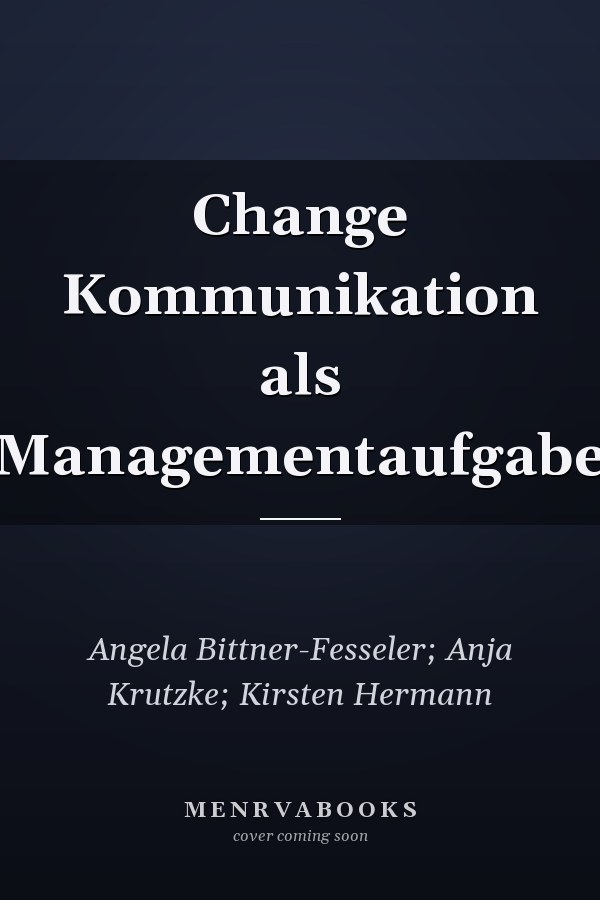 Change Kommunikation als Managementaufgabe