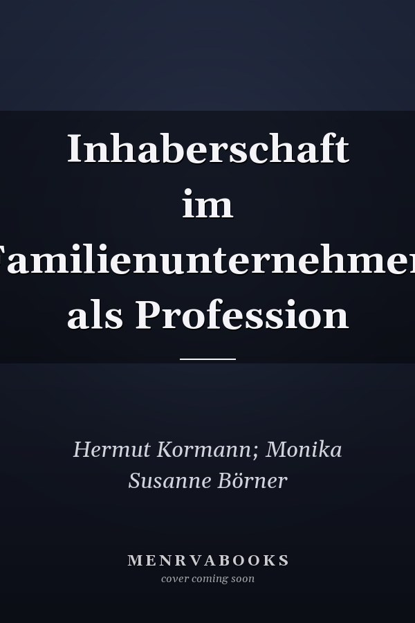 Inhaberschaft im Familienunternehmen als Profession