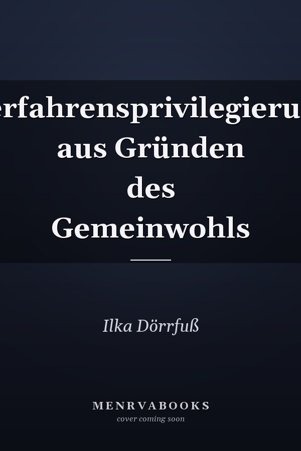 Verfahrensprivilegierung aus Gründen des Gemeinwohls