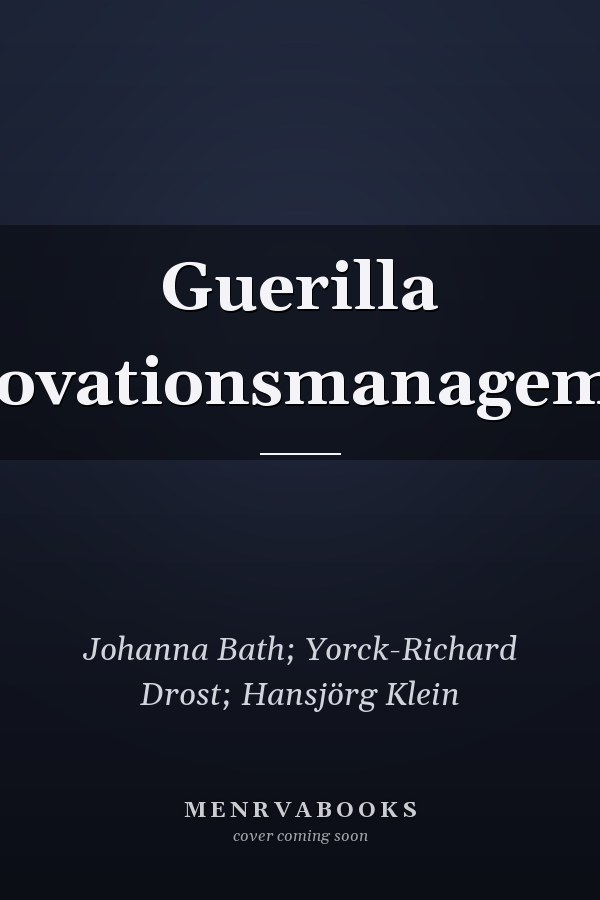 Guerilla Innovationsmanagement