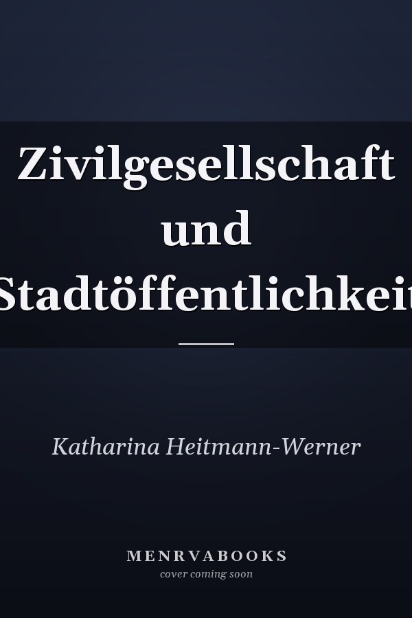 Zivilgesellschaft und Stadtöffentlichkeit