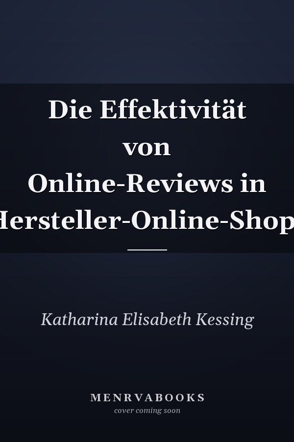 Die Effektivität von Online-Reviews in Hersteller-Online-Shops