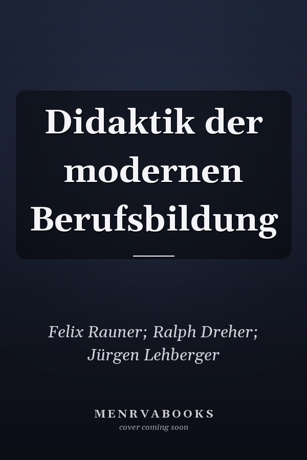 Didaktik der modernen Berufsbildung