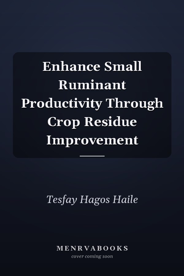Enhance Small Ruminant Productivity Through Crop Residue Improvement