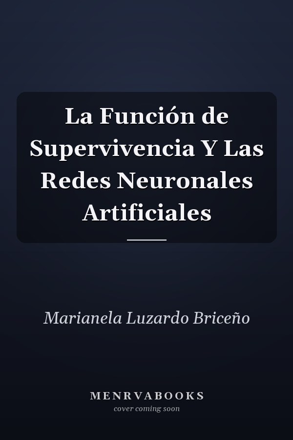 La Función de Supervivencia Y Las Redes Neuronales Artificiales