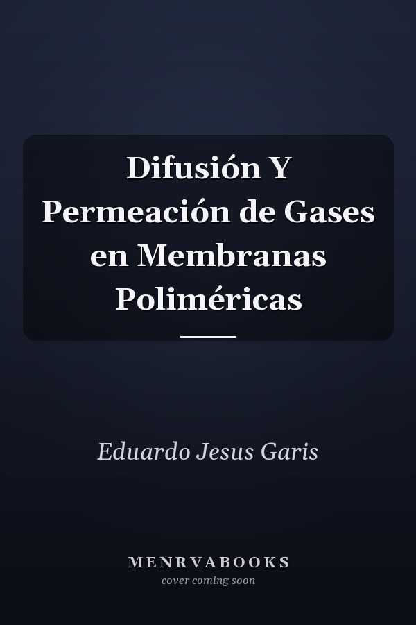 Difusión Y Permeación de Gases en Membranas Poliméricas
