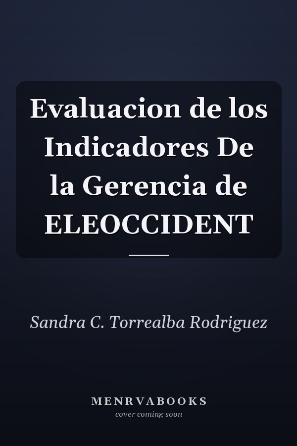 Evaluacion de los Indicadores De la Gerencia de ELEOCCIDENT