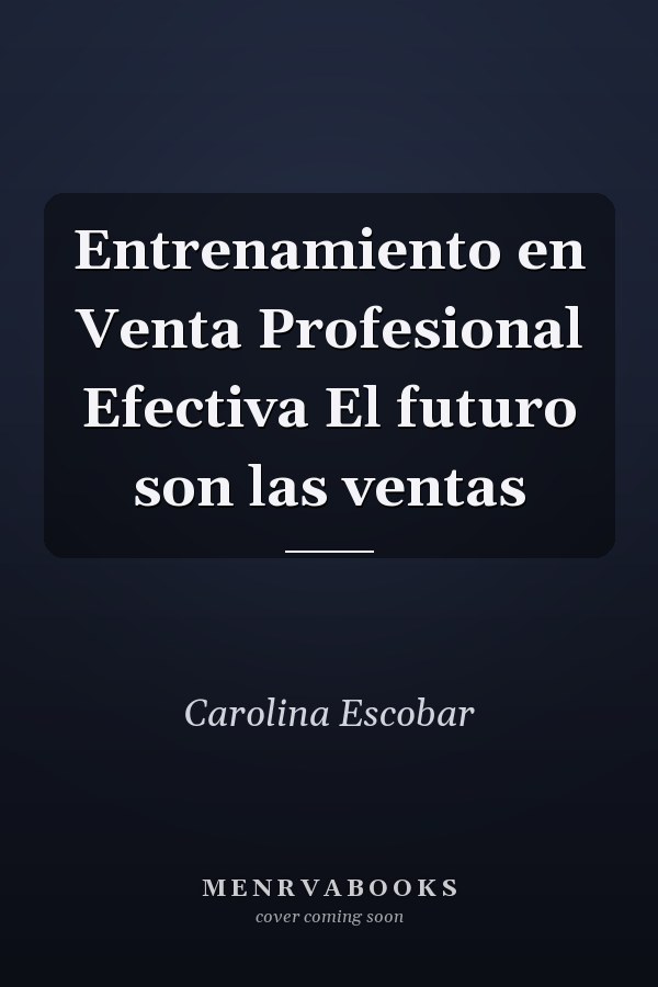 Entrenamiento en Venta Profesional Efectiva El futuro son las ventas