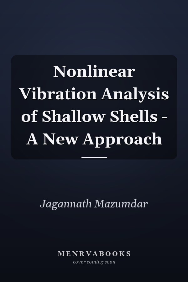 Nonlinear Vibration Analysis of Shallow Shells - A New Approach
