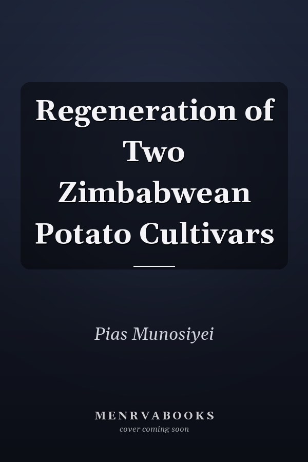 Regeneration of Two Zimbabwean Potato Cultivars