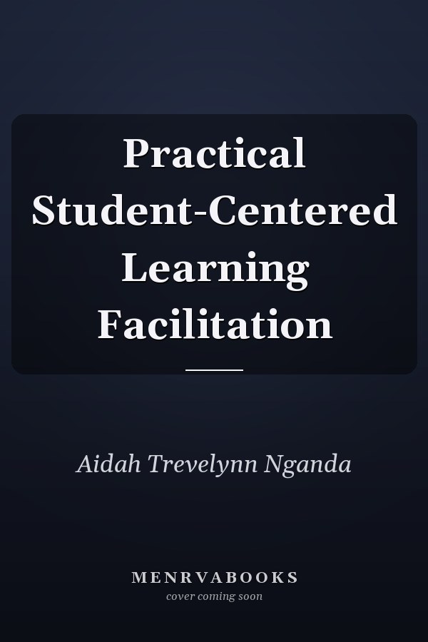 Practical Student-Centered Learning Facilitation