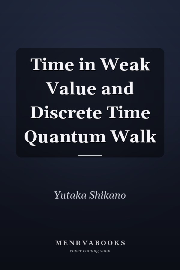 Time in Weak Value and Discrete Time Quantum Walk