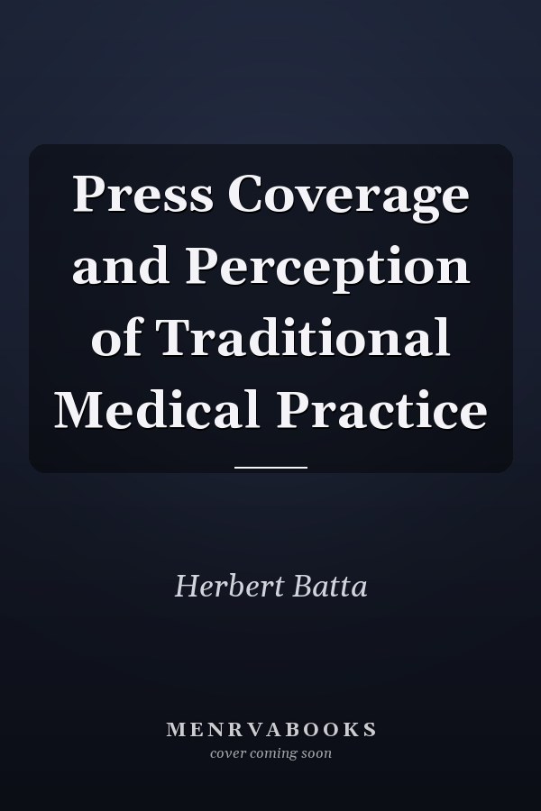 Press Coverage and Perception of Traditional Medical Practice