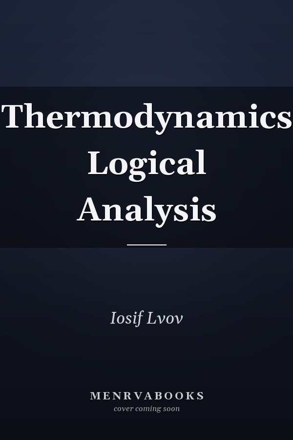 Thermodynamics Logical Analysis