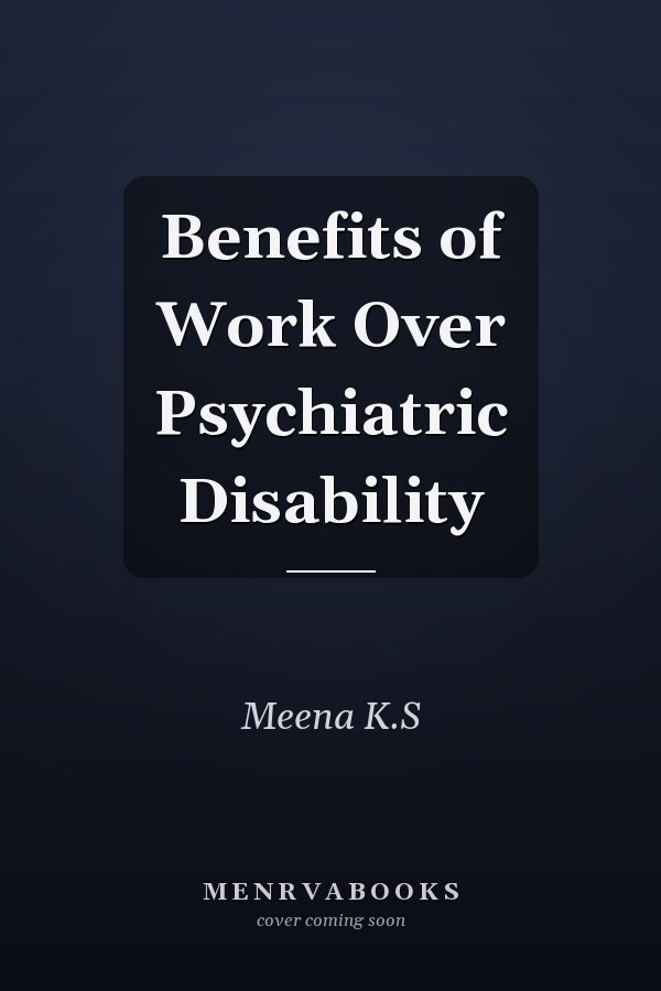 Benefits of Work Over Psychiatric Disability