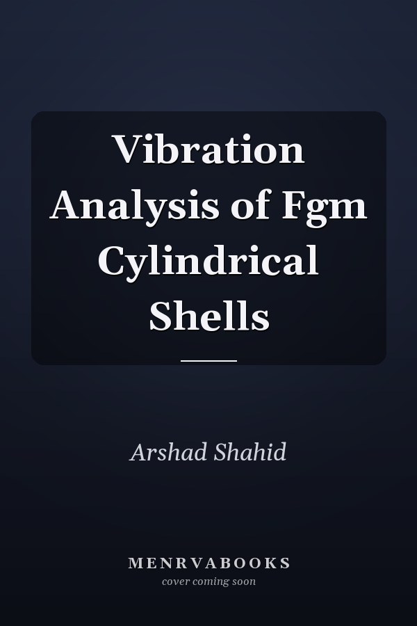 Vibration Analysis of Fgm Cylindrical Shells