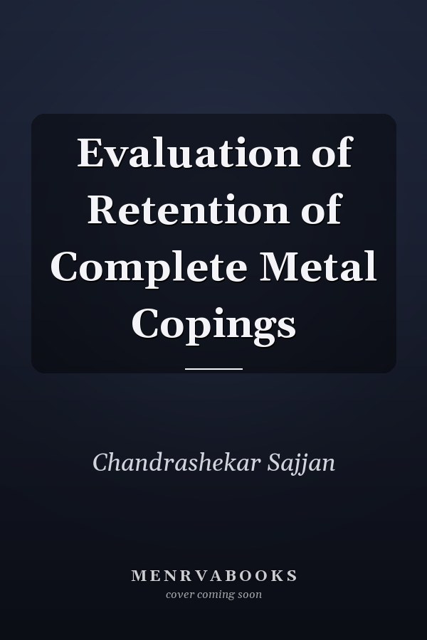Evaluation of Retention of Complete Metal Copings