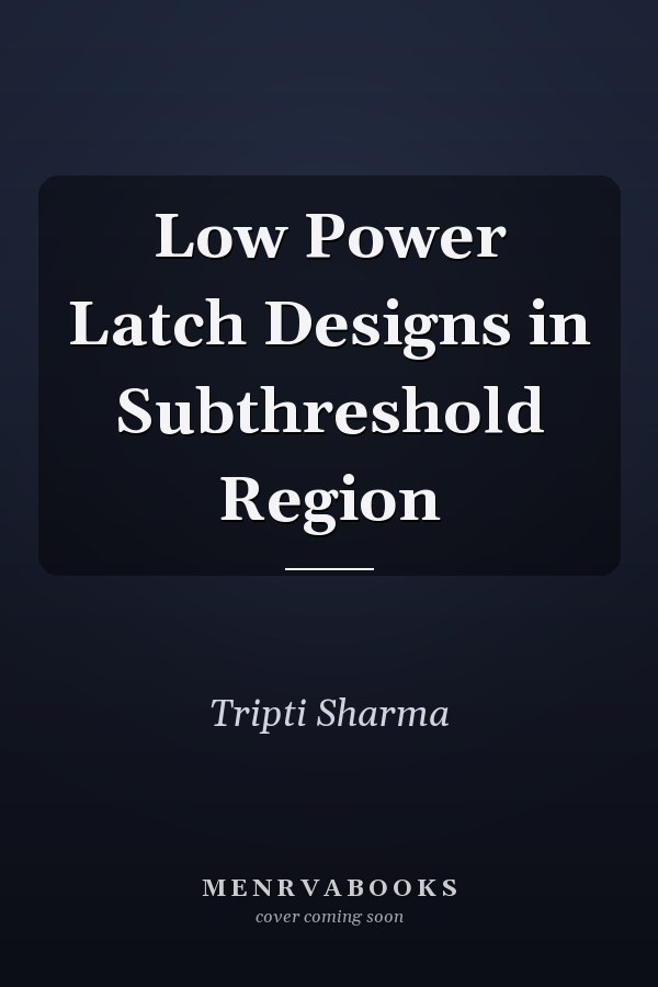 Low Power Latch Designs in Subthreshold Region