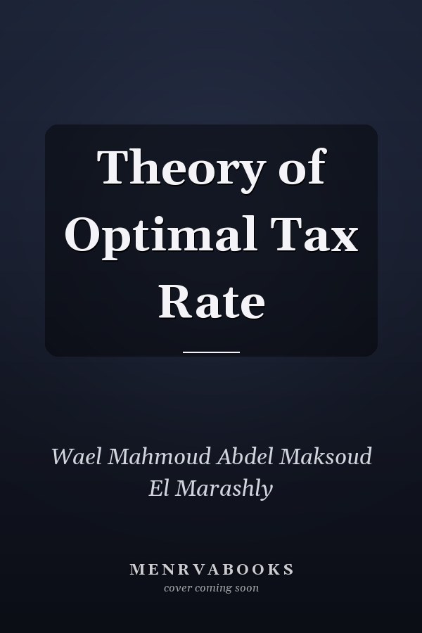 Theory of Optimal Tax Rate