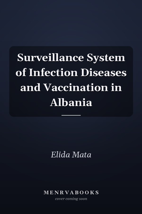Surveillance System of Infection Diseases and Vaccination in Albania
