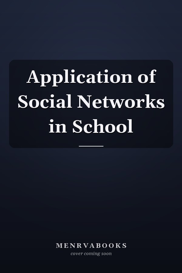Application of Social Networks in School