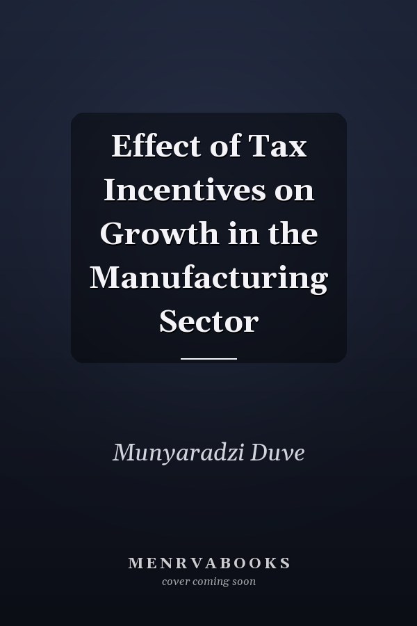 Effect of Tax Incentives on Growth in the Manufacturing Sector