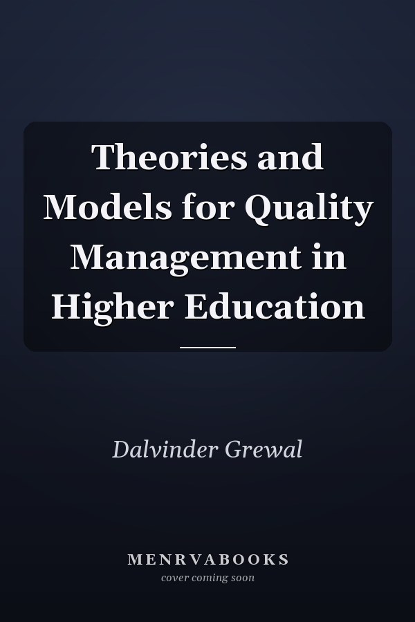 Theories and Models for Quality Management in Higher Education