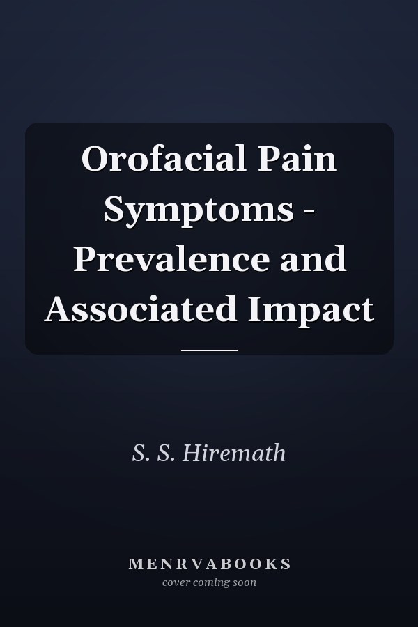 Orofacial Pain Symptoms - Prevalence and Associated Impact