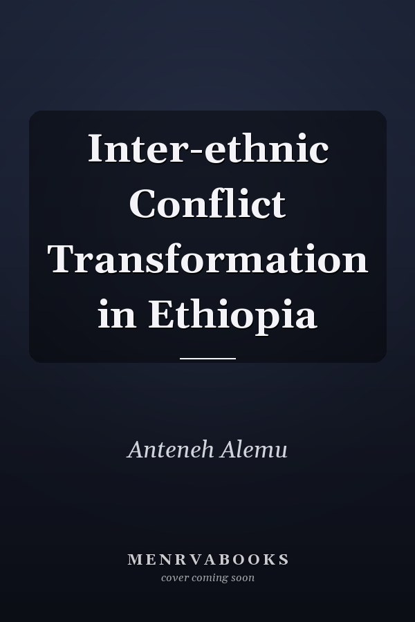 Inter-ethnic Conflict Transformation in Ethiopia