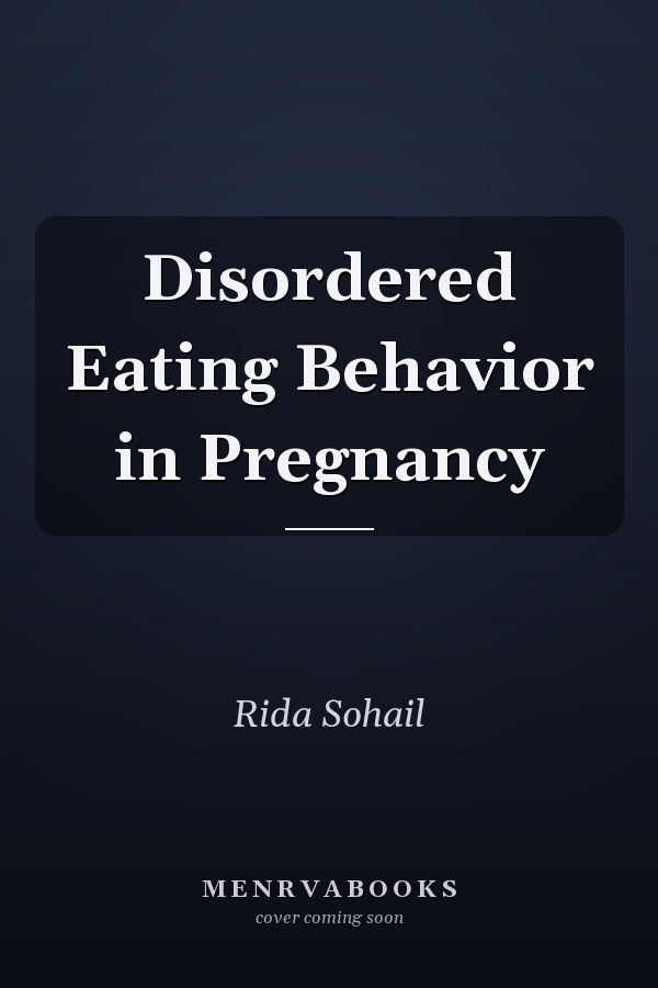 Disordered Eating Behavior in Pregnancy